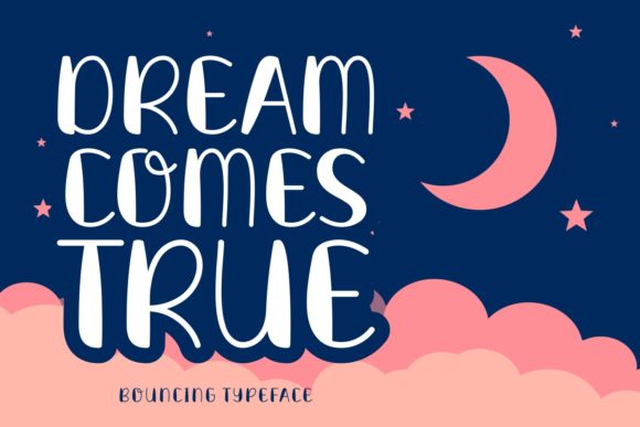 Dream Comes True: Bold Display Font for Creators