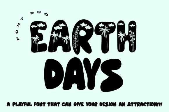 Earth Days Font: Bubbly Display Typeface for Scroll-Stopping Brand Content