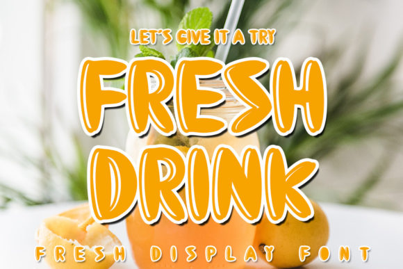 Fresh Drink Font: Bubbly Display Typography for Digital Campaigns