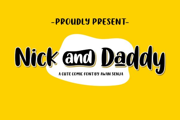 Nick and Daddy: A Cute Comic Font for Makers