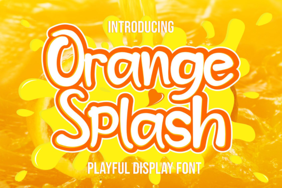 Orange Splash Display Font for Friendly Editorial Design