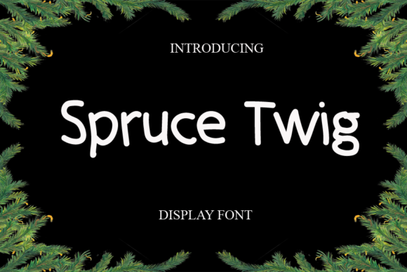 Spruce Twig Font Review: A Maker’s Guide to Playful Display Type